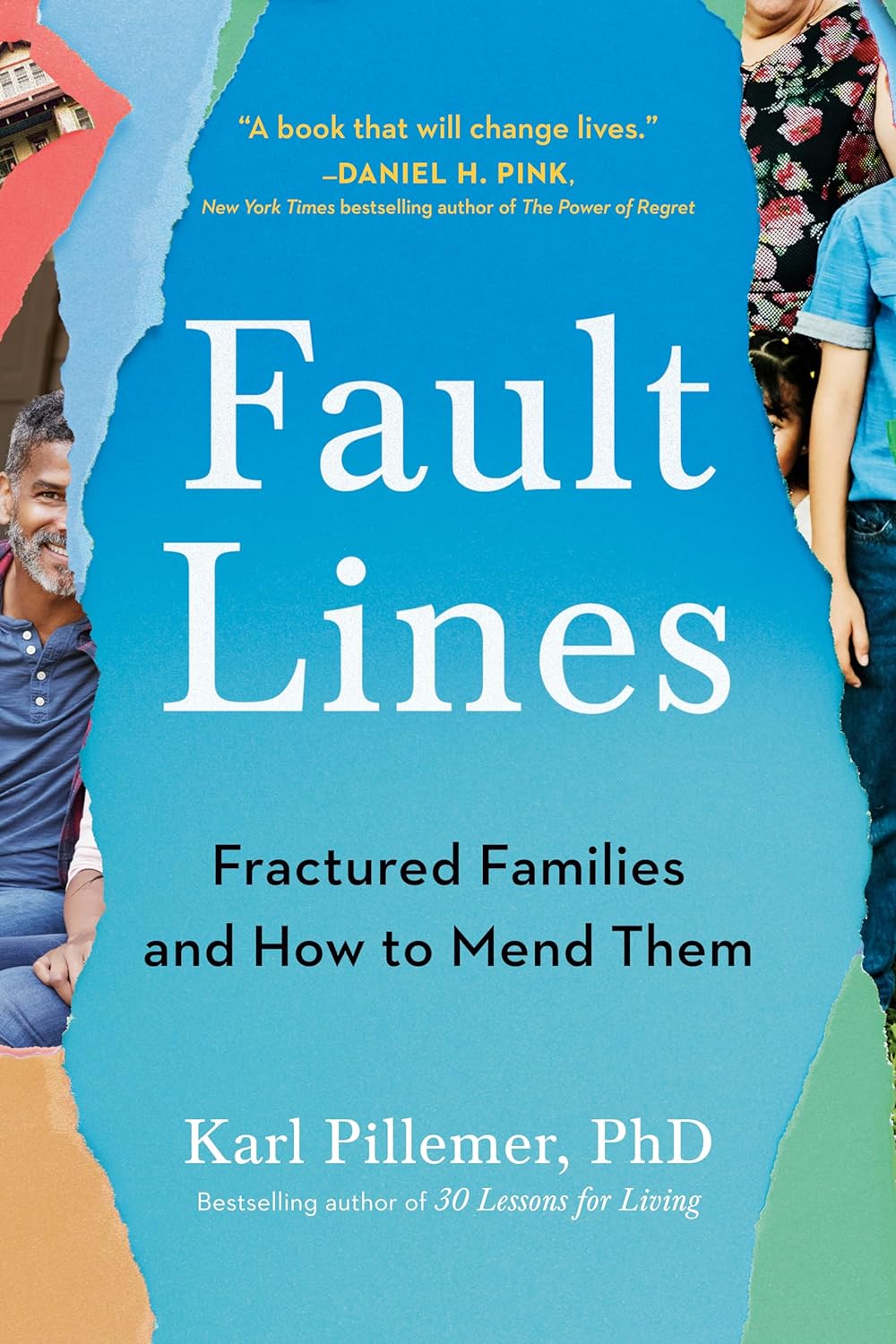 Fault Lines: Fractured Families and How to Mend Them